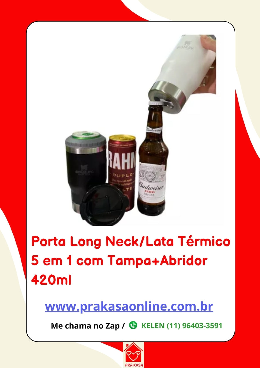 Porta Long Neck/Lata Térmico 5 em 1 com Tampa+Abridor 420ml