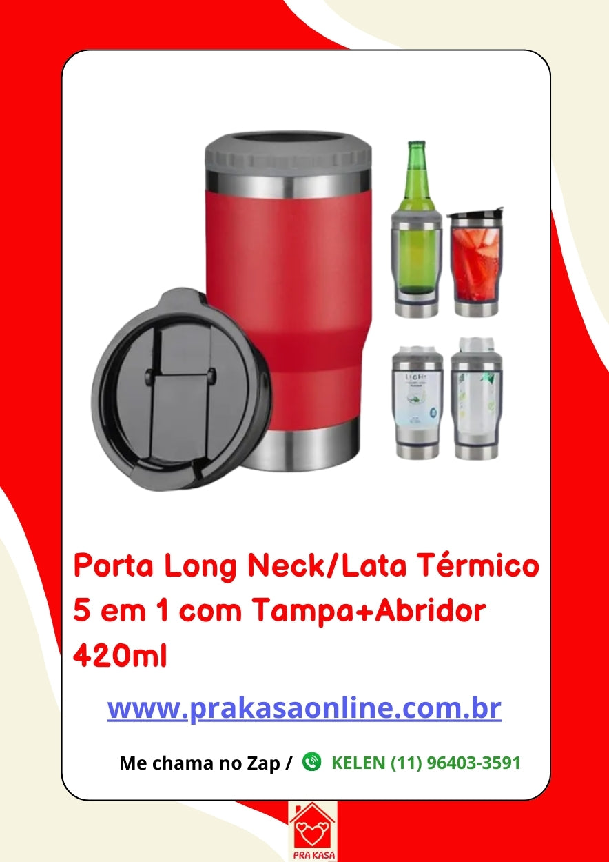 Porta Long Neck/Lata Térmico 5 em 1 com Tampa+Abridor 420ml