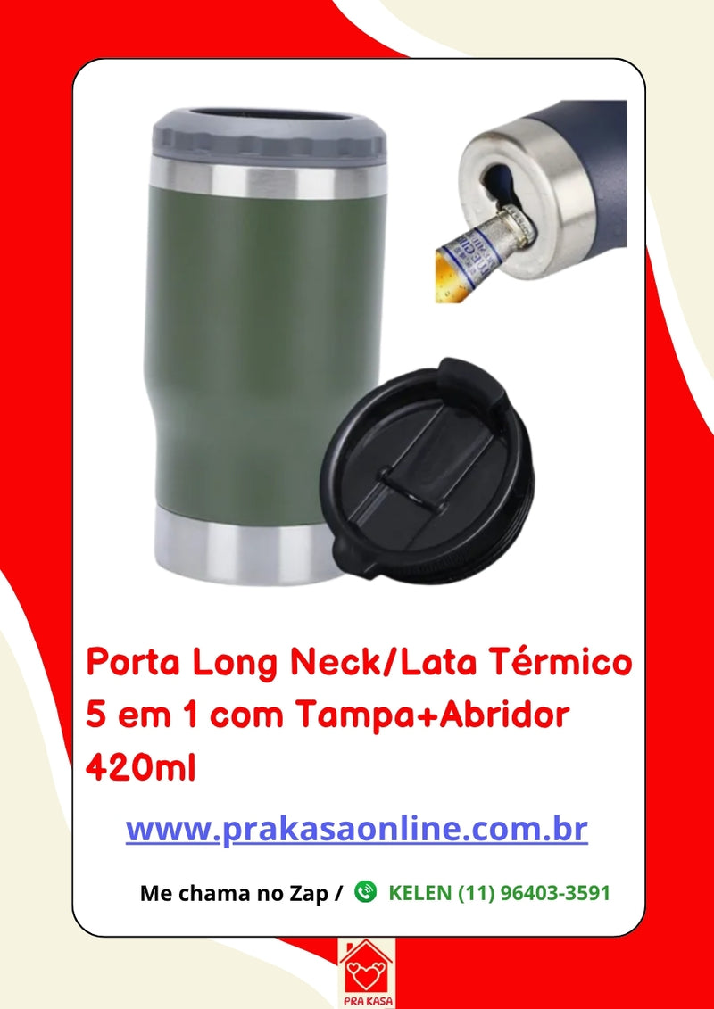 Porta Long Neck/Lata Térmico 5 em 1 com Tampa+Abridor 420ml