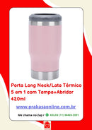 Porta Long Neck/Lata Térmico 5 em 1 com Tampa+Abridor 420ml