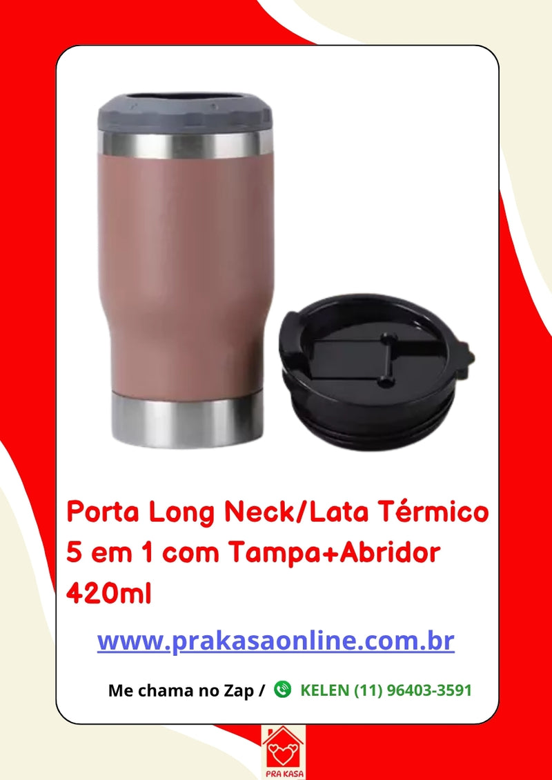 Porta Long Neck/Lata Térmico 5 em 1 com Tampa+Abridor 420ml