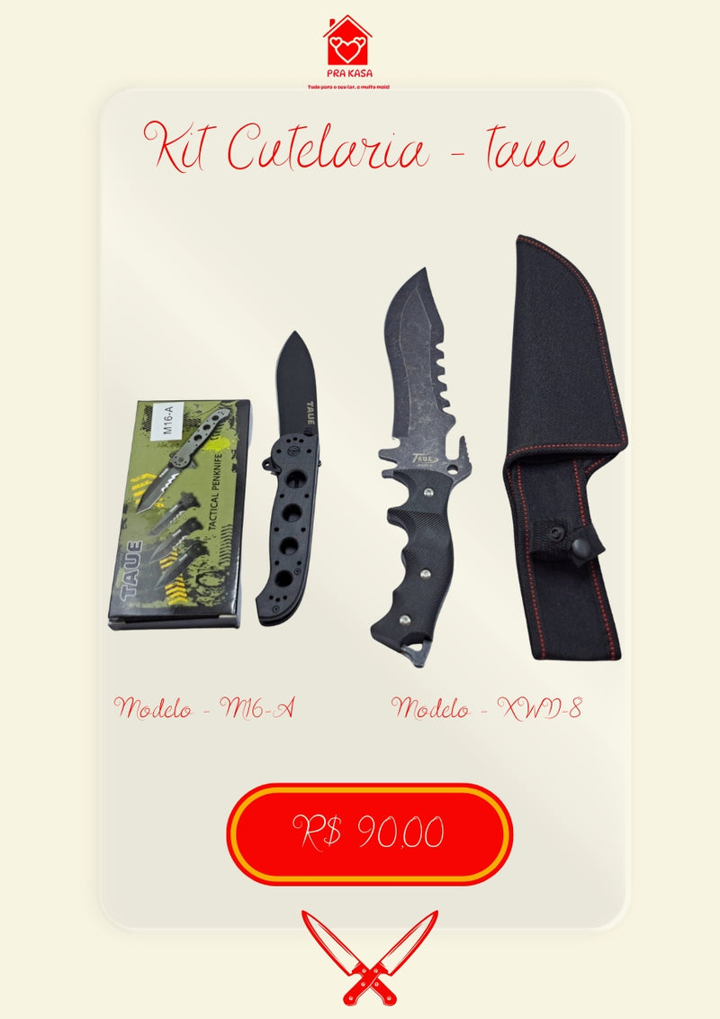 Kit Canivete Taue M16-A + Faca Taue XWD-8