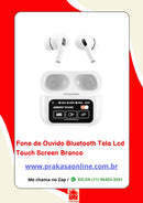 Fone de Ouvido Bluetooth Tela Lcd Touch Screen Branco