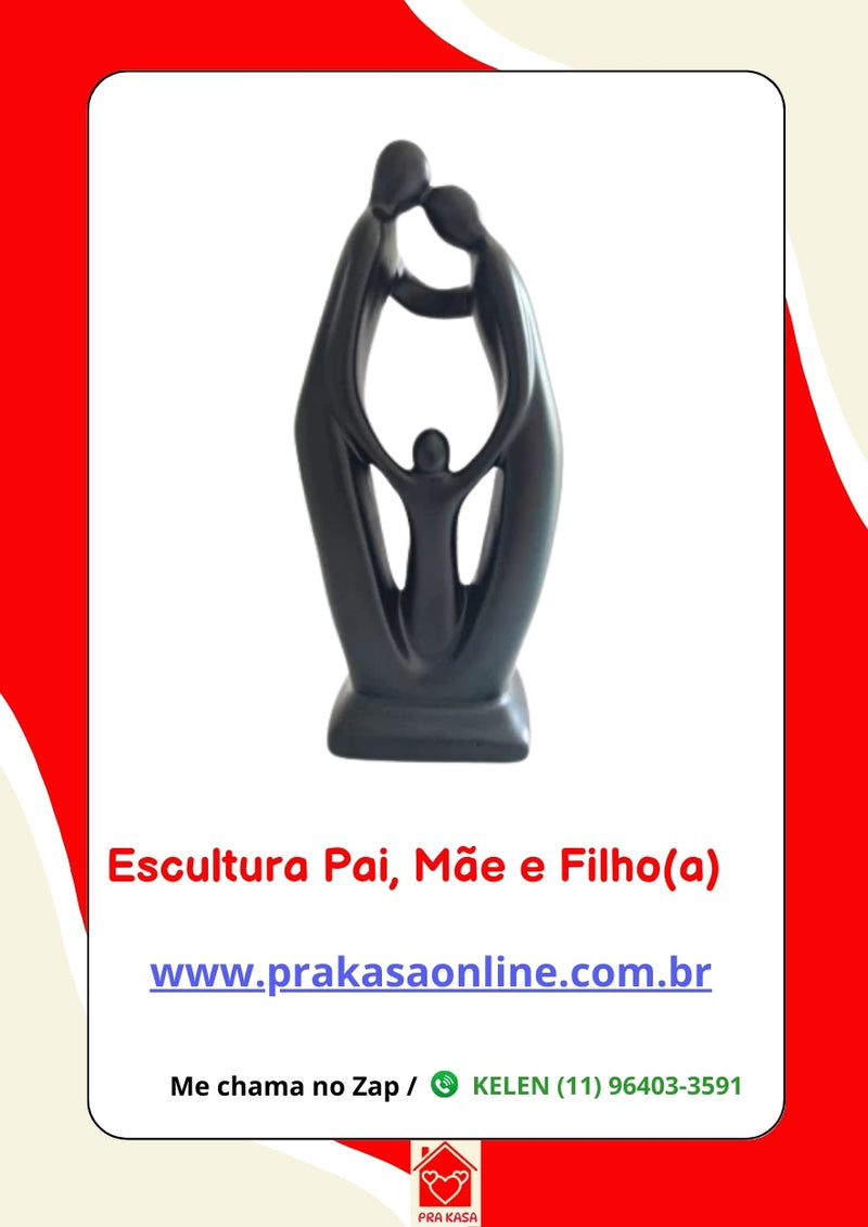 Estatueta Pai, Mãe e Filho(a)
