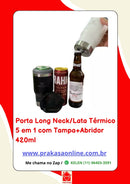 Porta Long Neck/Lata Térmico 5 em 1 com Tampa+Abridor 420ml