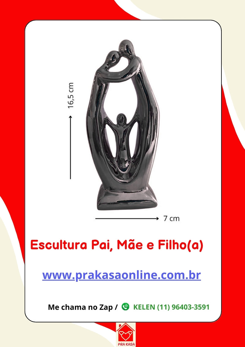 Estatueta Pai, Mãe e Filho(a)