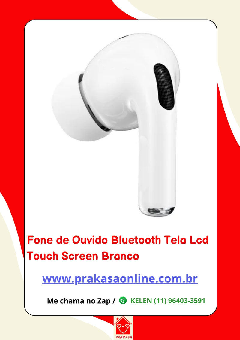 Fone de Ouvido Bluetooth Tela Lcd Touch Screen Branco