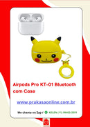 Airpods Pro KT-01 Bluetooth  com Case