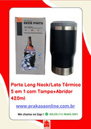 Porta Long Neck/Lata Térmico 5 em 1 com Tampa+Abridor 420ml