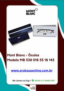 Mont Blanc - Armação  Modelo MB 538 016 55 16 145