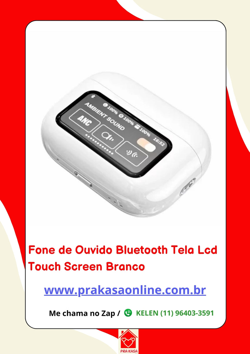 Fone de Ouvido Bluetooth Tela Lcd Touch Screen Branco