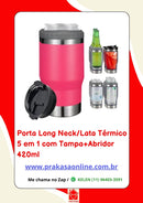 Porta Long Neck/Lata Térmico 5 em 1 com Tampa+Abridor 420ml