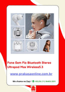 Fone Sem Fio Bluetooth Stereo Ultrapod Max Wireless5.3