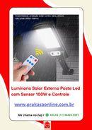 Luminaria Solar Externa Poste Led com Sensor 100W e Controle