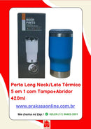 Porta Long Neck/Lata Térmico 5 em 1 com Tampa+Abridor 420ml